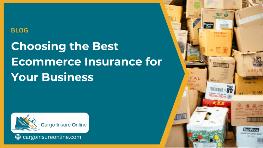 Choosing the Best Ecommerce Insurance for Your Business